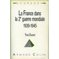 La France dans la 2e guerre mondiale 1939-1945