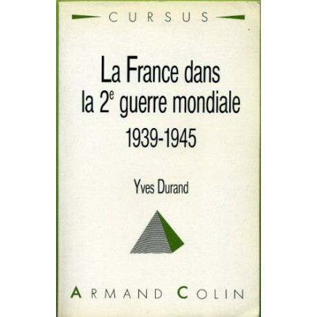 La France dans la 2e guerre mondiale 1939-1945