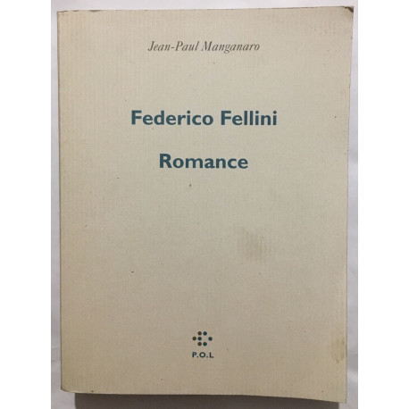 Federico Fellini : romance