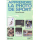 APPRENDRE LA PHOTO DE SPORT