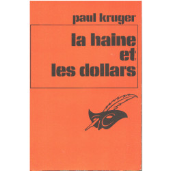 La haine et les dollars