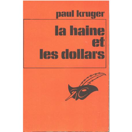 La haine et les dollars