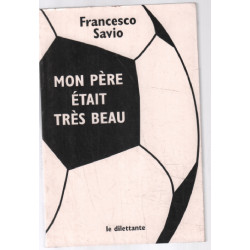 Mon père était très beau