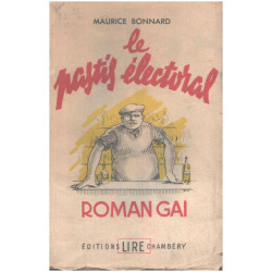 Le pastis electoral / roman gai