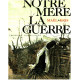 Notre mere la guerre