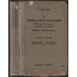 La dissertation française. 120 plans et explications de textes et...