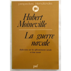 La guerre navale reflexions sur les affrontements navals et leur...