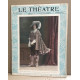 Le théâtre revue mensuelle illustrée n° 53 / nombreuses photographies