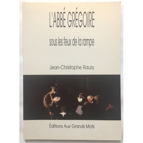 L' Abbé Grégoire sous les feux de la rampe
