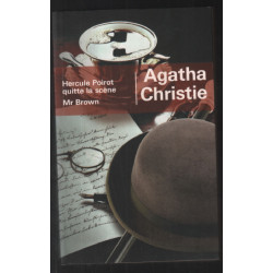 Hercule Poirot quitte la scène / Mr Brown