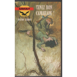 Tenez bon camarade