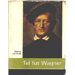 Tel fut wagner