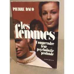 Les femmes : comprendre leur psychologie profonde