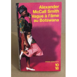 Vague à l'âme au Botswana