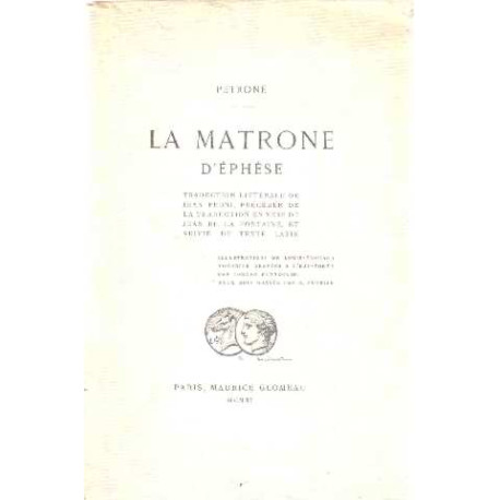 La Matrone d'Ephèse. Traduction littérale de Jean Redni précédée...