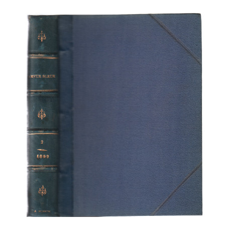 Revue bleue année 1899 tome 2 / revue politique et littéraire