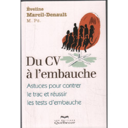Du CV à l'embauche astuce pour contrer le trac et réussir les...