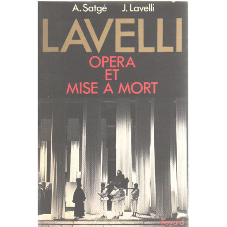 Lavelli opera et mise a mort