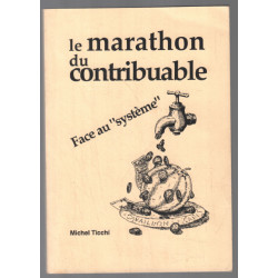 Le marathon du contribuable (face au système)
