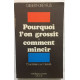 Pourquoi l'on grossit et comment mincir