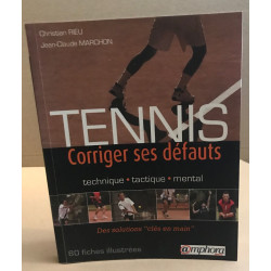 Tennis: corriger ses défauts