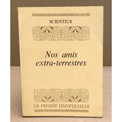 Nos amis extra-terrestres