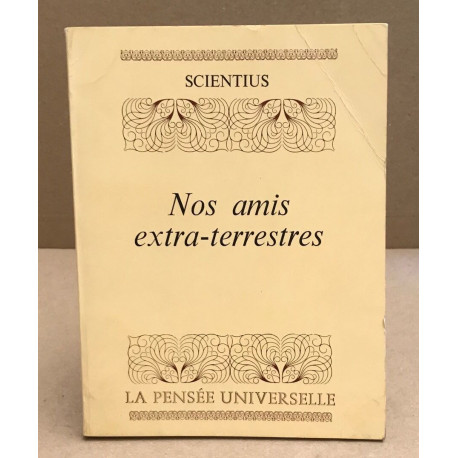 Nos amis extra-terrestres