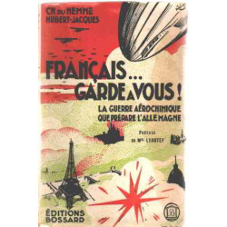 Français ...garde a vous ! / la guerre aerochimique que prepare...