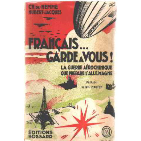 Français ...garde a vous ! / la guerre aerochimique que prepare...