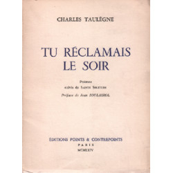 Tu réclamais le soir