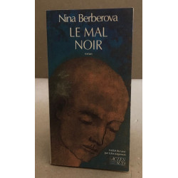 Le mal noir