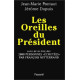 Les oreilles du président