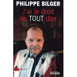 J'ai le droit de tout dire