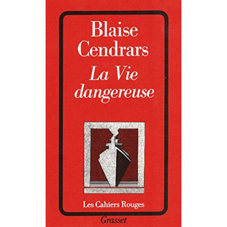 La vie dangereuse
