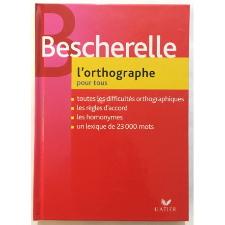 Bescherelle - L'Orthographe pour tous