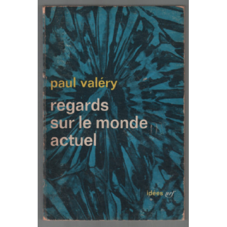 Regards sur le monde actuel et autres essais