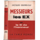 Messieurs les EX ou le fil de l'honneur