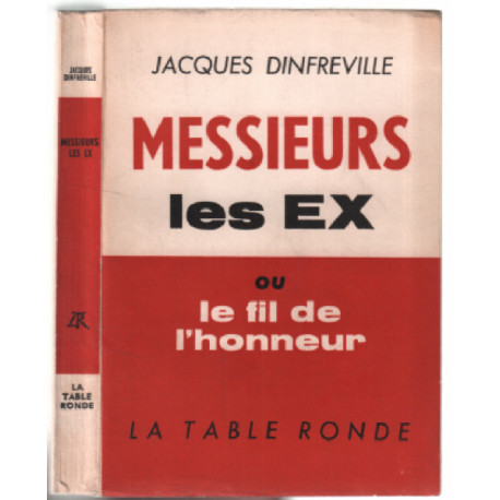 Messieurs les EX ou le fil de l'honneur