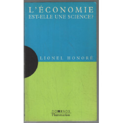 L'économie est-elle une science ? : Un exposé pour comprendre un...