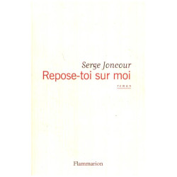 Repose-toi sur moi - Prix Interallié 2016