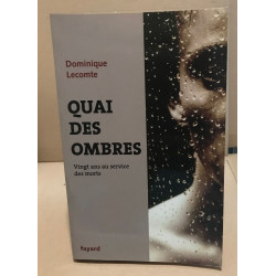 Quai des ombres : Vingt ans au service des morts