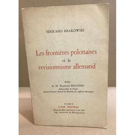 Les frontières polonaises et le révisionnisme allemand