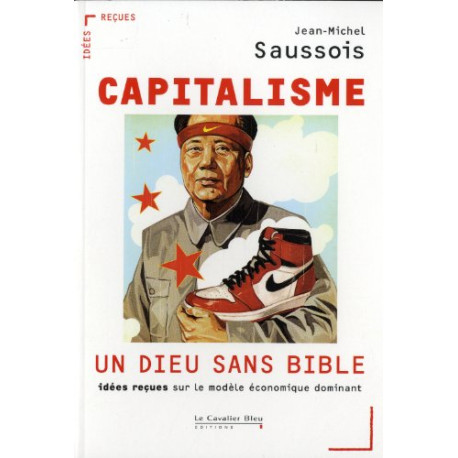 Le Capitalisme : un dieu sans Bible