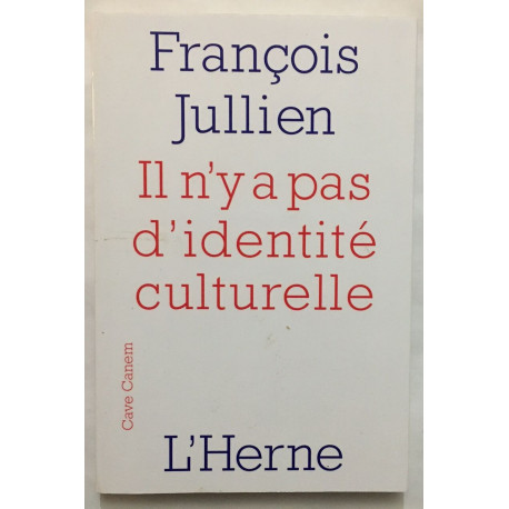 il n'y a pas d'identite culturelle