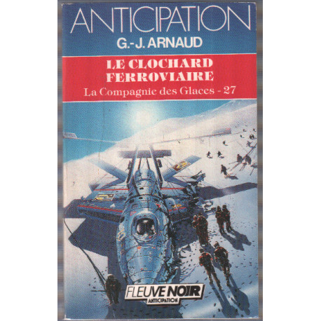 Le Clochard Ferroviaire - la Compagnie des Glaces Tome 27
