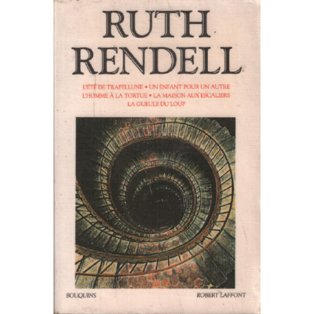 Oeuvres choisies de Ruth Rendell : l'été de Trapellune un enfant...