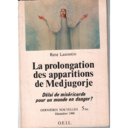 La prolongation des apparitions de Medjugorje
