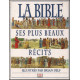La Bible : ses plus beaux récits