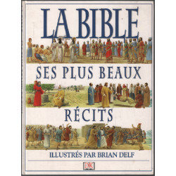 La Bible : ses plus beaux récits