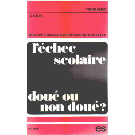 L'echec scolaire doué ou non doué
